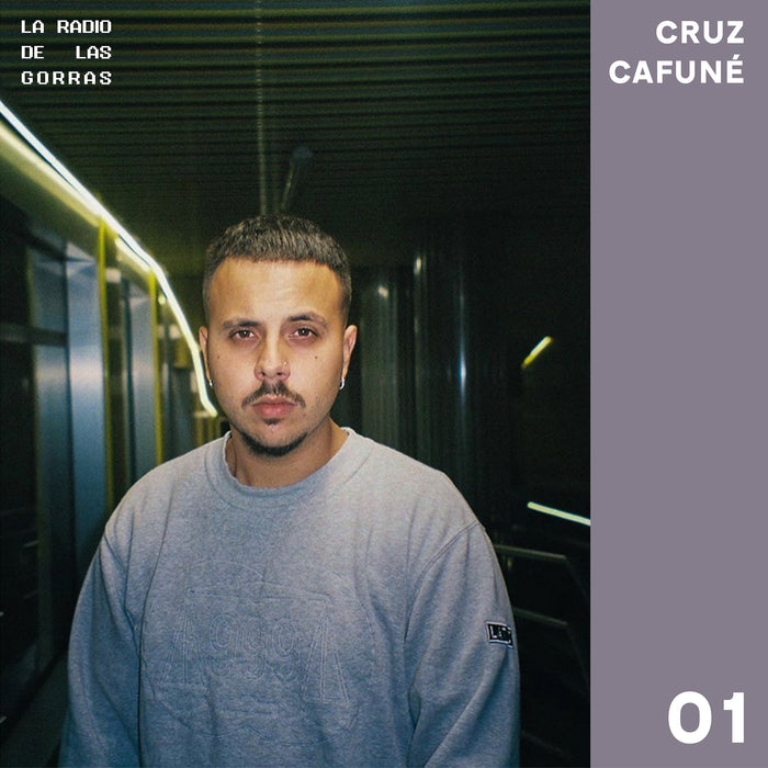 LA RADIO DE LAS GORRAS 01 - CRUZ CAFUNÉ